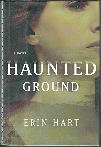Haunted Ground: A Novel by Hart