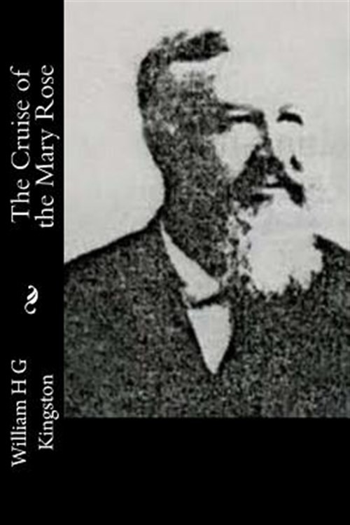Cruise of the Mary Rose, Paperback by Kingston, W. H. G., Like New Used, Free...