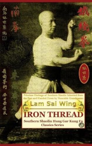 Lam Sai Wing Andre Iron Thread. Southern Shaolin Hung Gar Kung Fu Cl (Hardback)Another great item from Rarewaves USA | Free delivery!