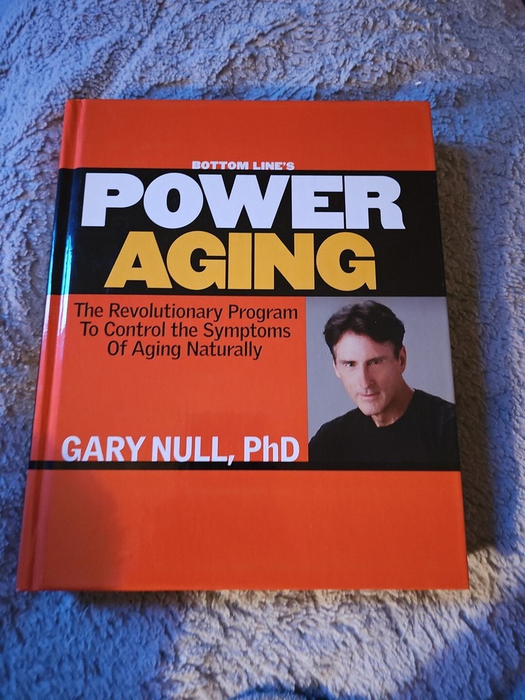 Power Aging : The Revolutionary Program to Control the Symptoms of Aging Natural