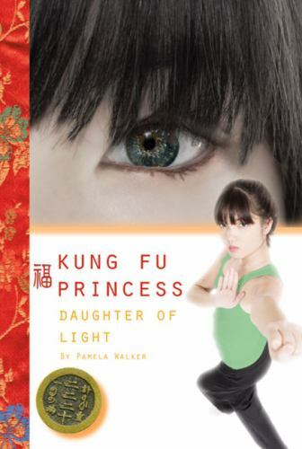 Daughter of Light #1 (Kung Fu Princess) by Walker, Pamela, Good Book