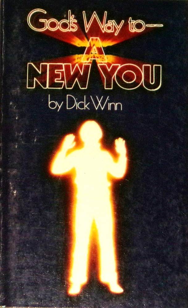 God's Way to A New You by Dick Winn 1979 1st pb Pac Pr NF