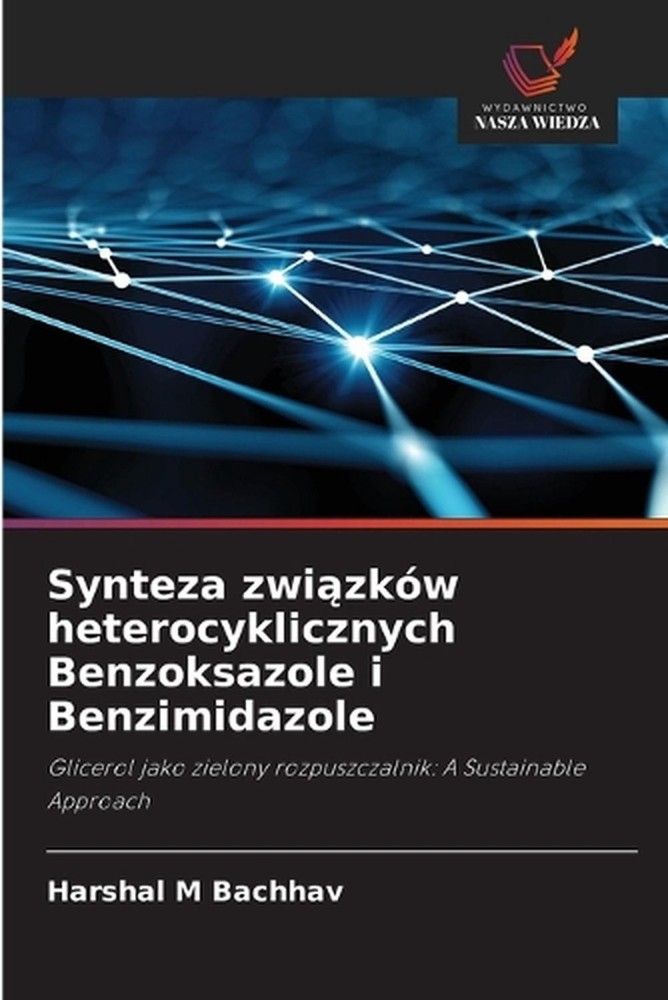 Synteza zwizkw heterocyklicznych Benzoksazole i Benzimidazole by Harshal M. Bach