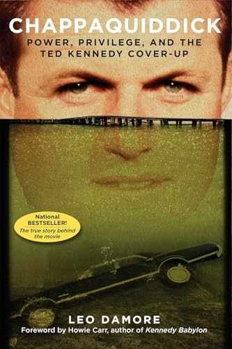 Chappaquiddick: Power, Privilege, and - Paperback, by Damore Leo - Acceptable n