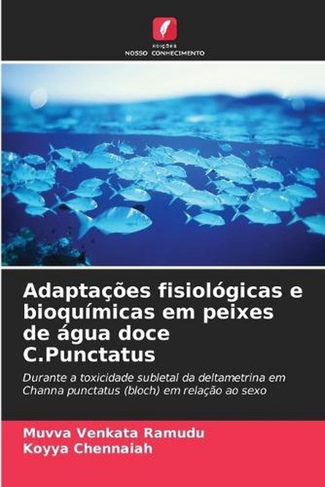 Adaptaes fisiolgicas e bioqumicas em peixes de gua doce C.Punctatus by Muvva Ven