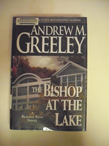 BISHOP AT THE LAKE, THE (Bishop Bla..., Greeley, Andrew