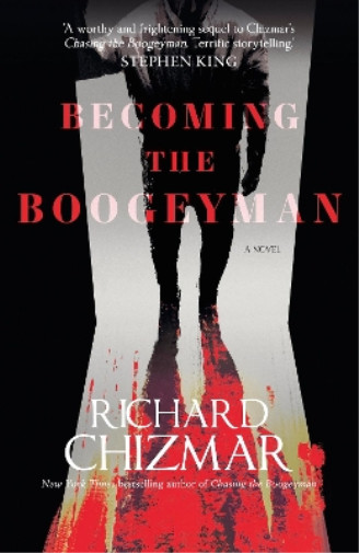 Richard Chizmar Becoming the Boogeyman (Hardback) Boogeyman Series (UK IMPORT)All Tariffs and Duties included - no additional charges
