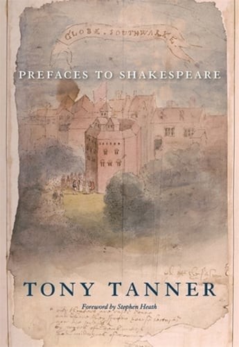Prefaces to Shakespeare by Tony Tanner: Used