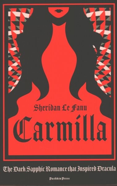 Carmilla : The Dark Sapphic Romance That Inspired Dracula, Paperback by Le Fa...