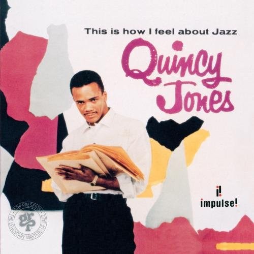 Quincy Jones, This Is How I Feel About Jazz, audioCD