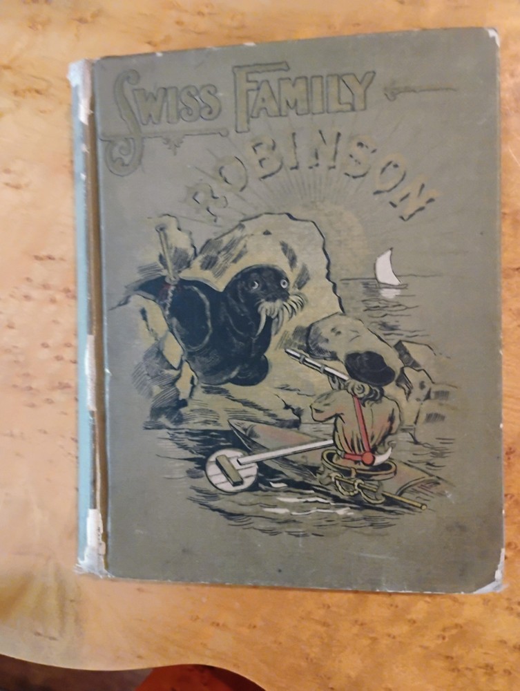 1898 Swiss Family Robinson Profusely Illustrated The Favorite Library Edition