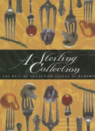 A Sterling Collection: The Best of the Junior League of Memphis: Used