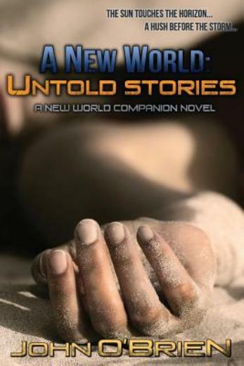 New World Untold Stories by John OBrien 2014 Trade Paperback