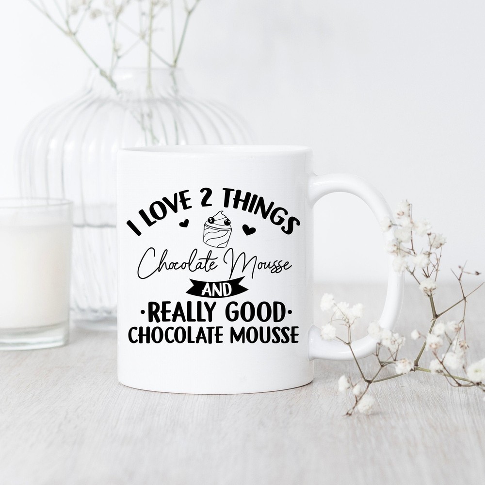 I Love Chocolate Mousse Mug Chocolate Mousse Mug Mousse Lover Gift Chocolate