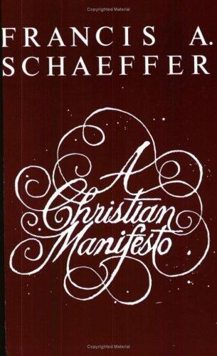 A Christian Manifesto Schaeffer, Francis A. paperback Used - Good