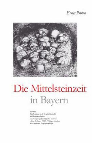 Die Mittelsteinzeit in Bayern by Probst, Ernst, Like New Used, Free shipping ...