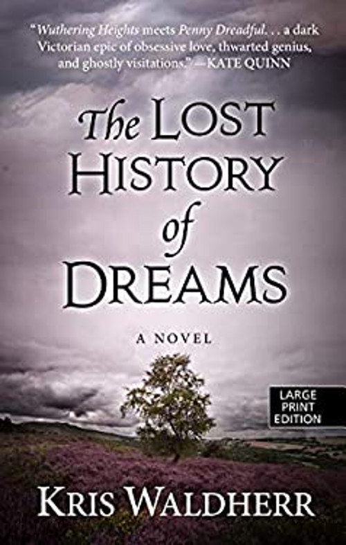 The Lost History of Dreams Library Binding Kris Waldherr