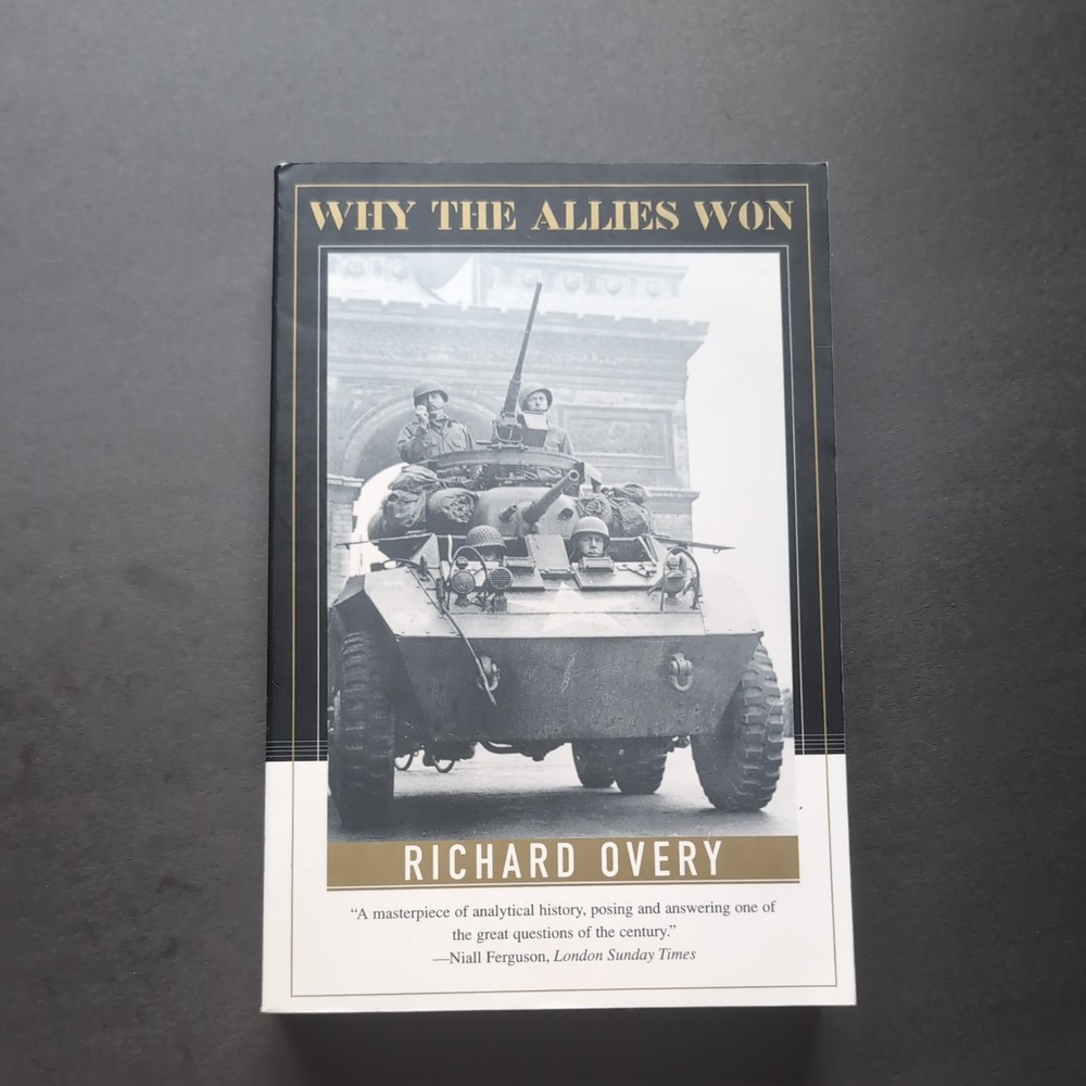 Why the Allies Won by Richard Overy (1997, Trade Paperback)