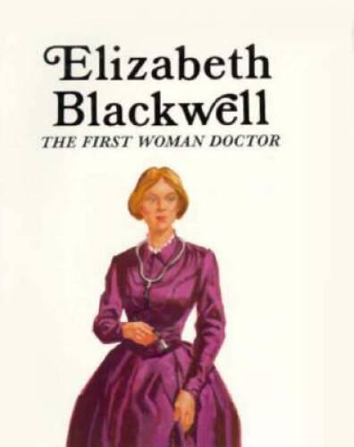 Elizabeth Blackwell: The First Woman Doctor - Paperback By Francene Sabin - GOOD