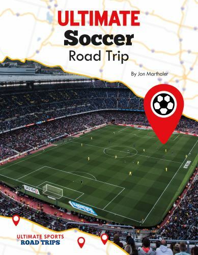 Ultimate Soccer Road Trip, Library by Marthaler, Jon, Brand New, Free shippin...