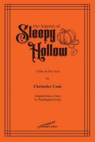 The Legend of Sleepy Hollow: A Play in Two Acts, Like New Used, Free shipping...