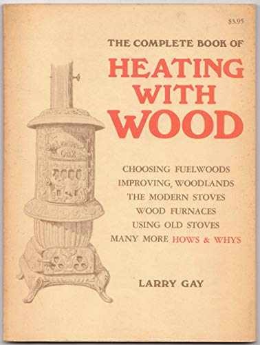 The complete book of heating with wood - Paperback, by Larry Gay - Acceptable