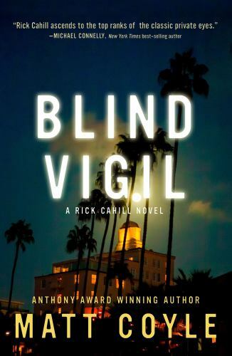 Blind Vigil (The Rick Cahill Series), Coyle, Matt, New Book