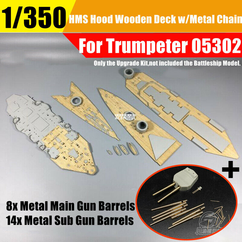1/350 HMS Hood Battlecruiser Wooden Deck+Metal Gun Barrels For Trumpeter 05302