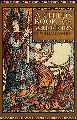 A Child's Book of Warriors - Paperback, by Canton William - Very Good