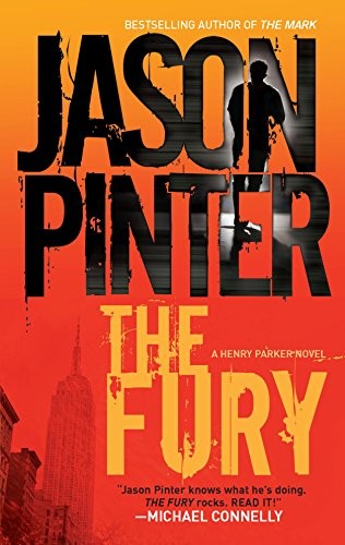 The Fury (Henry Parker Novels), Pinter, Jason
