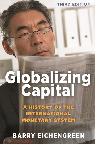 Barry Eichengreen Globalizing Capital (Paperback)