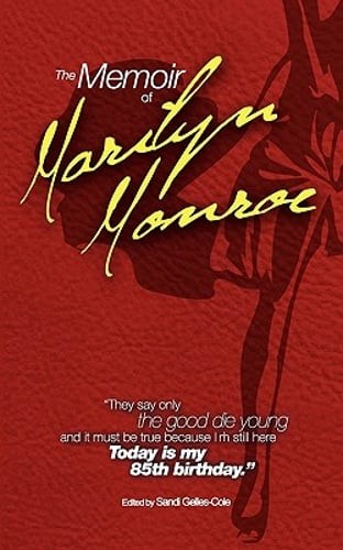 The Memoir of Marilyn Monroe by Sandi Gelles-Cole: New
