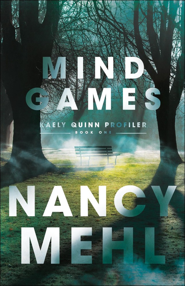 Mind Games (Kaely Quinn Profiler) by Nancy Mehl