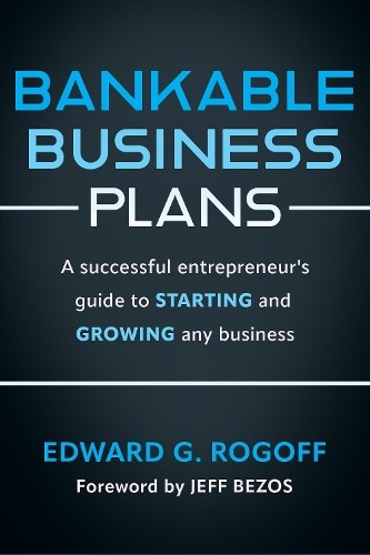 Edward G. Rogof Bankable Business Plans: A successful entrepreneur's (Paperback)Another great item from Rarewaves USA | Free delivery!