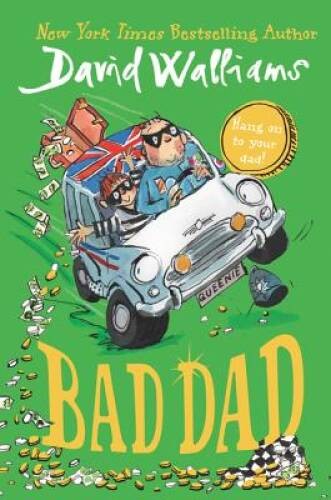 Bad Dad - Hardcover By Walliams, David - VERY GOOD