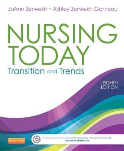 Nursing Today : Transition and Trends, Paperback by Zerwekh, Joann, RN; Garne...