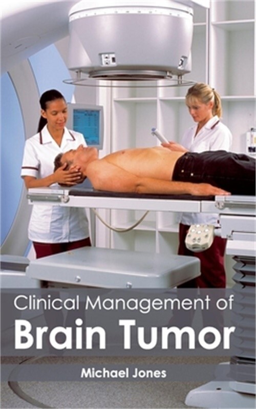 Clinical Management of Brain Tumor (Hardback or Cased Book)