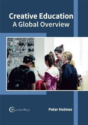 Creative Education: A Global Overview (Hardback)Another great item from Rarewaves USA | Free delivery!