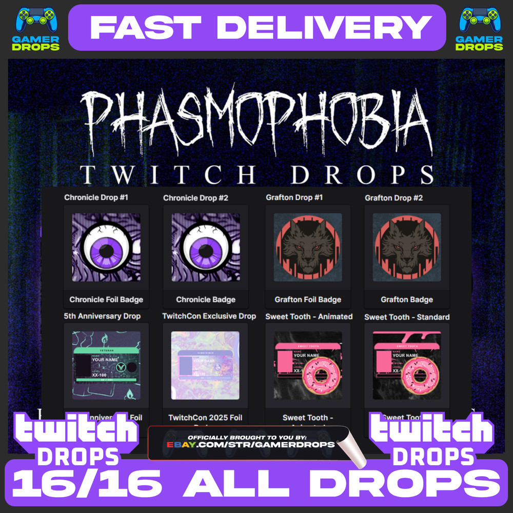 Phasmophobia TWITCH DROPS - ALL 16/16 ALL DROPS - GLOBAL - GRAFTON - TWITCHCON