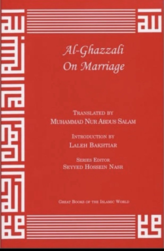 AL-GHAZZALI ON MARRIAGE (ALCHEMY OF HAPPINESS) By Abu Hamid Muhammad Ibn NEW