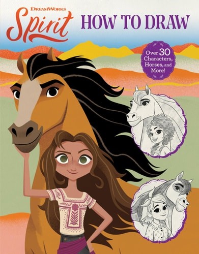 Spirit: How to Draw (Dreamworks Spirit) by DreamWorks Animation LLC (paperback)