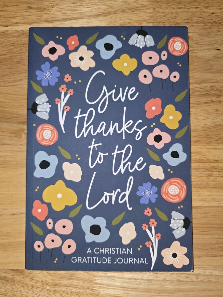 Christian Gratitude Journal for Women: Give Thanks to the Lord: A 52 Week In...