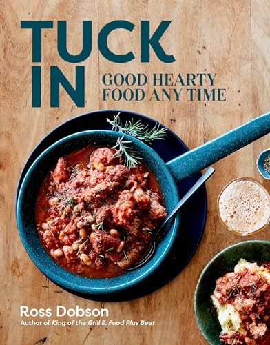 Tuck in: Good Hearty Food Any Time by Ross Dobson Book The Fast Free ShippingFREE US DELIVERY | ISBN: 1743368623 | Quality Books