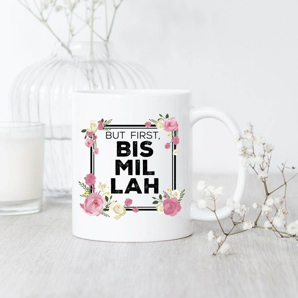 Islam But First Bismillah Mug Islamic Mug Islamic Gift Muslim Mug Arabic Gift