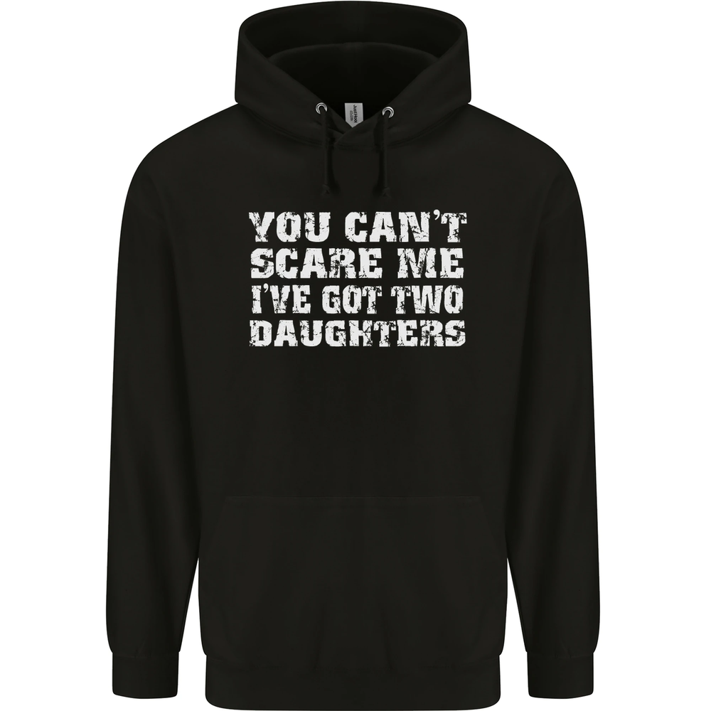 You Cant Scare Two Daughters Fathers Day Mens 80% Cotton Hoodie
