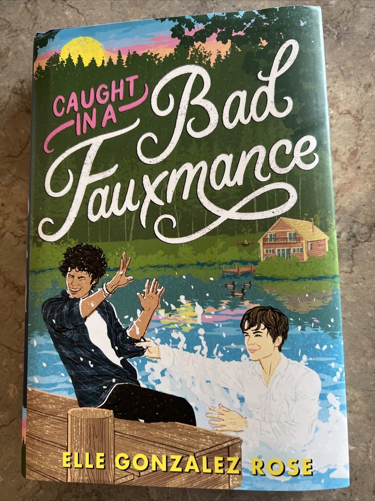 Caught in a Bad Fauxmance by Elle Gonzalez Rose Hardcover
