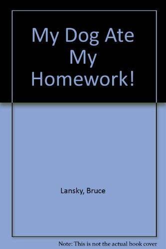 My Dog Ate My Homework - Paperback By Bruce Lansky - GOOD