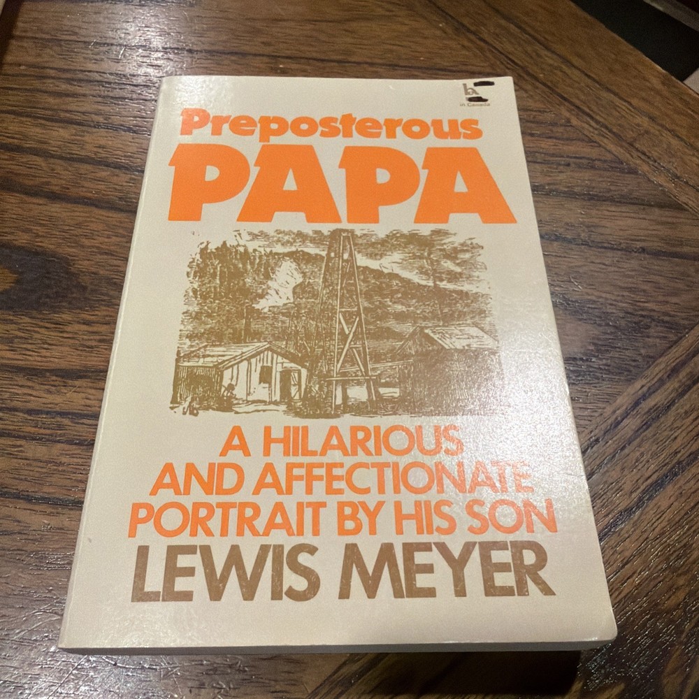 Signed Preposterous Papa by Lewis Meyer Vintage Paperback Author Inscribed