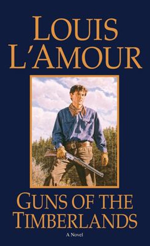 Guns of the Timberlands : A Novel Mass Market Paperbound Louis AmFree US Delivery | ISBN:0553247654