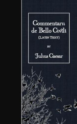 Commentarii De Bello Civili, Paperback by Caesar, Julius, Like New Used, Free...